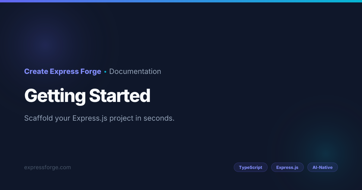 Getting Started | Create Express Forge | Create Express Forge